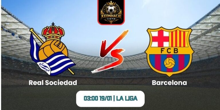 Soi kèo nhận định trận Real Sociedad vs Barcelona (03:00 19/01 | La Liga) 8 Soi kèo nhận định trận Real Sociedad vs Barcelona