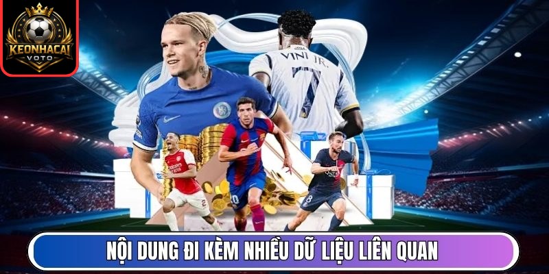 Nội dung đi kèm nhiều dữ liệu liên quan